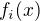$f_i(x)$