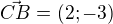 $\vec{CB}=(2;-3)$