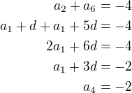 $a_2+a_6=-4\\a_1+d+a_1+5d=-4\\2a_1+6d=-4\\a_1+3d=-2\\a_4=-2$