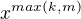 $x^{max(k,m)}$