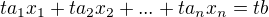$ta_1x_1+ta_2x_2+...+ta_nx_n=tb$