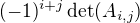 $(-1)^{i+j} \det(A_{i,j})$