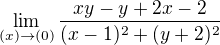 $\lim_{(x)\to(0)}\frac{xy-y+2x-2}{(x-1)^{2}+(y+2)^{2} } $