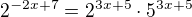$2^{-2x+7}=2^{3x+5}\cdot 5^{3x+5}$
