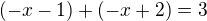 $(-x-1)+(-x+2)=3$