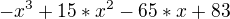 $-x^3+15*x^2-65*x+83$