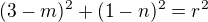 $(3-m)^{2}+(1-n)^{2}=r^{2}$