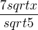 $\frac{7sqrt{x}}{sqrt{5}}$