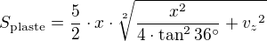 $S_{\rm{plaste}}=\frac{5}{2}\cdot x\cdot\sqrt[2]{\frac{x^2}{4\cdot\tan^2{36^\circ}}+{v_z}^2}$