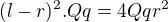 $(l-r)^{2}.Qq=4Qqr^{2}$