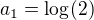 $a_{1} = \log_{}(2)$