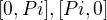 $[0,Pi], [Pi,0]$