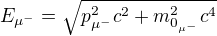 kopírovat do textarea $E_{\mu^-} = \sqrt{p_{\mu^-}^2c^2 + m_{0_{\mu^-}}^2c^4}$