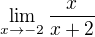 $\lim_{x\to-2}\frac{x}{x+2}$