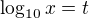 $\log_{10}x = t$