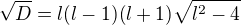 $\sqrt D=l(l-1)(l+1)\sqrt{l^2-4}$