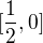 $[\frac12, 0]$