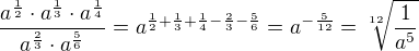 $\frac{a^{\frac12}\cdot a^{\frac13}\cdot a^{\frac14}}{a^{\frac23}\cdot a^{\frac56}}=a^{\frac12+\frac13+\frac14-\frac23-\frac56}=a^{-\frac5{12}}=\sqrt[12]{\frac1{a^5}}$