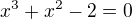 $x^3+x^2-2=0$