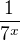 $\frac{1}{7^x}$