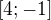 $[4;-1]$