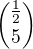 ${\frac{1}{2} \choose5}$