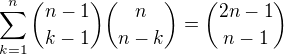 kopírovat do textarea $\sum_{k=1}^{n} {n-1 \choose k-1}{n \choose n-k} = {2n-1 \choose n-1}$