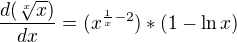 $\frac{d(\sqrt[x]{x})}{dx}=(x^{\frac{1}{x}-2})*(1-\ln x)$