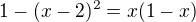 $1-(x-2)^2=x(1-x)$