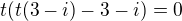 $t(t(3-i)-3-i)=0$