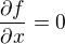 kopírovat do textarea $\frac{\partial f}{\partial x} =0$