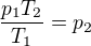 kopírovat do textarea $\frac{p_{1}T_{2}}{T_{1}} = p_{2}$