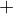 $+\ifnty$