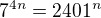 $7^{4n}=2401^n$