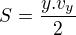 $S= \frac{y .v_{y}}{2}$