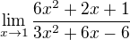 $\lim_{x\rightarrow1}\frac{6x^2+2x+1}{3x^2+6x-6}$