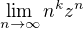 $\lim_{n\rightarrow\infty}n^k z^n$