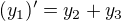 $(y_1)'=y_2+y_3$