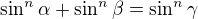 $\sin^n\alpha+\sin^n\beta=\sin^n\gamma$