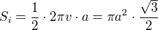 $S_i =\frac{1}{2}\cdot 2\pi v \cdot a = \pi a^2 \cdot \frac{\sqrt{3}}{2} $