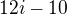$12i-10$