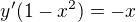 $y'(1-x^{2})=-x$
