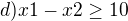 kopírovat do textarea $d)x1 - x2 \ge 10$