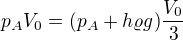$p_AV_0=(p_A+h\varrho g)\frac{V_0}{3}$