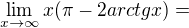 $\lim_{x\to\infty }x(\pi -2arctgx)=$