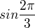 $sin{\frac{2\pi}{3}}$