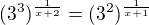 $(3^3)^{\frac1{x+2}}=(3^2)^{\frac1{x+1}}$