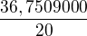 $\frac{36,7509000}{20}$