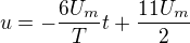 $u=-\frac{6U_m}{T}t+\frac{11U_m}{2}$