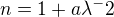 $n= 1+a\lambda^-2$